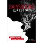 Gainbourg sur le divan  Audrey Tordelli Joseph Agostini