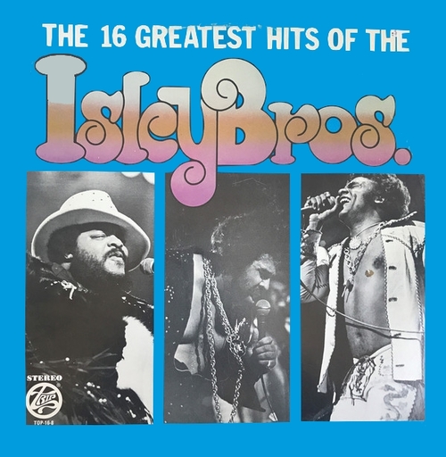 The Isley Brothers : Album " 16 Greatest Hits Of The Isley Brothers " Trip Records TOP-16-8 [ US ]