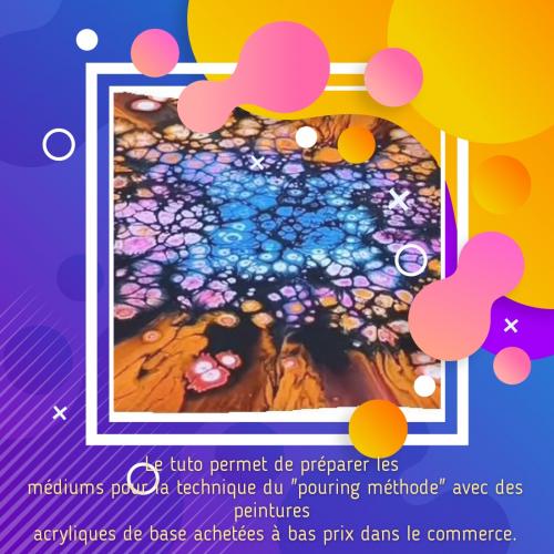 Dessin et peinture - vidéo 3788 : Comment préparer les médiums pour "le pouring méthode" avec des peintures basiques du commerce ? - peinture acrylique fluide.