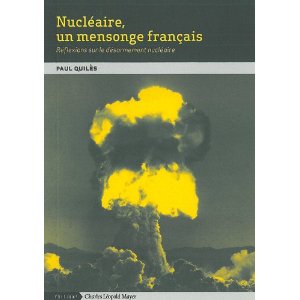 Nucleaire, un mensonge francais (Paul QUILES )