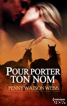 "Pour porter ton nom" de Penny Watson Webb