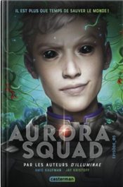 Aurora Squad - Tome 3