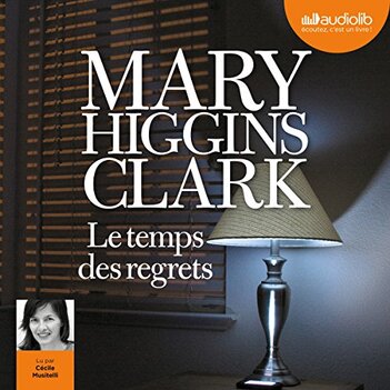 Le temps des regrets de Mary Higgins Clark