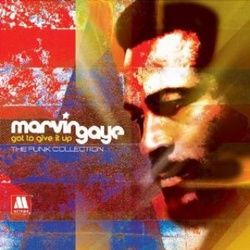 Marvin Gaye - Got To Give It Up - Complete CD