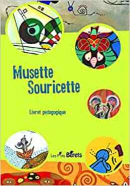 Une idée de parcours artistique en maternelle : Musette Souricette