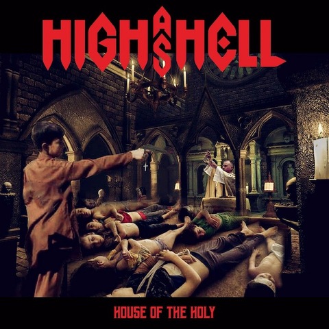 HIGH AS HELL - Infos à propos du premier album Razorblade Dream ; "House Of The Holy" Clip