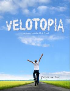 Vélotopia - un moyen métrage documentaire d'Erik Fretel (2012)