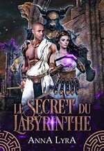 Le Secret du labyrinthe d'Anna Lyra