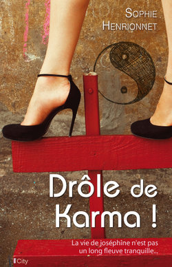 "Drôle de Karma!" nous voilà !!