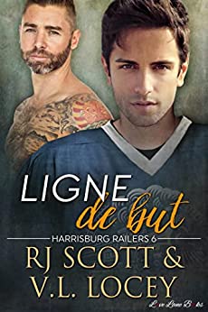 Ligne de but : Hairrisburgs Railers # 6 de RJ Scoot et VL Locey