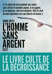 L'homme qui  (Mark BOYLE)