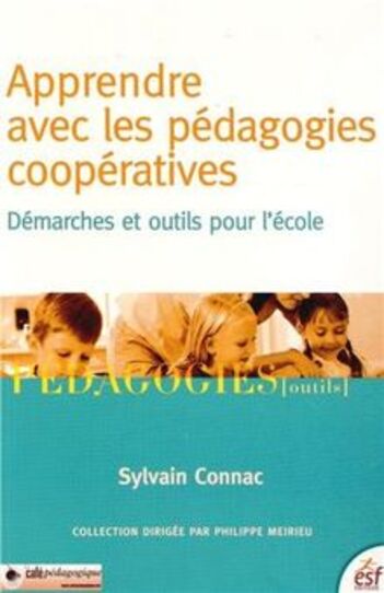 Apprendre avec les pédagogies coopératives : Démarches et outils pour l&#039;école
