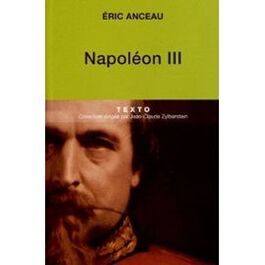 Napoléon III  -  Eric Anseau