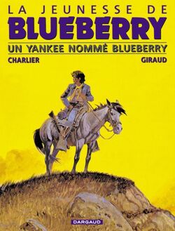 Un Yankee nommé Blueberry - Charlier & Giraud