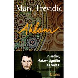 Critique : Ahlam de Marc Trévidic