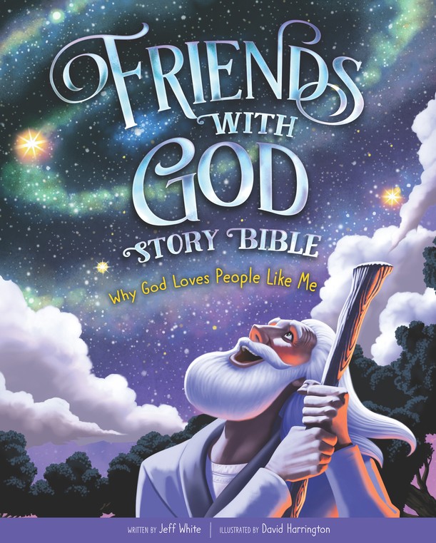Friends With God Story Bble: Why God Loves People Like Me
