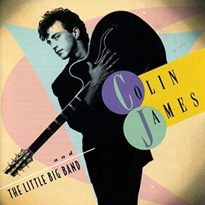 Train Kept A-Rollin' / Colin James and the Little Big Band