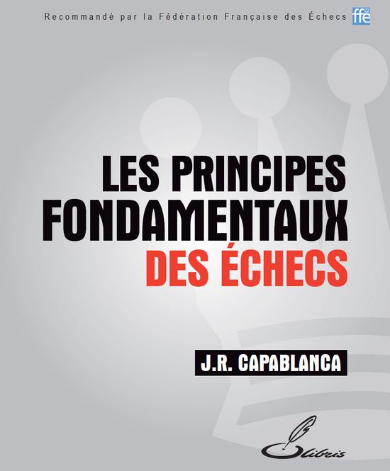 http://www.creachess.com/livres/imgs/les-principes-fondamentaux-des-echecs-jose-raul-capablanca.png