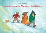 L'ANNIVERSAIRE DE MONSIEUR GUILLAUME - Anaïs Vaugelade