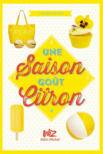 Une saison goÃ»t citron - Joanna Philbin