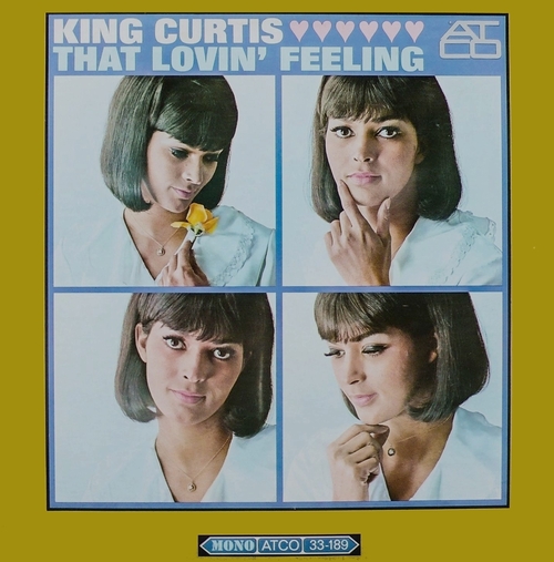 King Curtis : Album " That Lovin' Feelin' " Atco Records SD 33-189 [ US ]