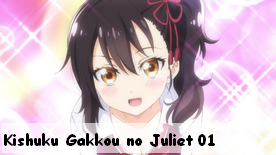 Kishuku Gakkou no Juliet 01 New!