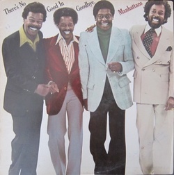 The Manhattans - There's No Good In Goodbye - Complete LP