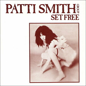 Mémoire de vinyl : Patti Smith Group - Set Free EP (1978) ; cadeau d'Arewenotmen