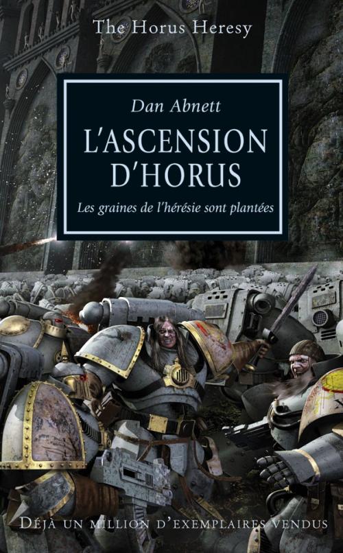 L'Hérésie D'Horus, Tome 1 : L'ascension d'Horus