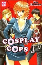 (Chronique de Mylène) Cosplay Cops T1 à T3 - Nao Doumoto