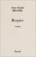 Respire d'Anne-Sophie Brasme (livre) vs Respire de Mélanie Laurent (film)