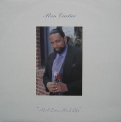 Ron Cartier - Real Love, Real Life - Complete LP