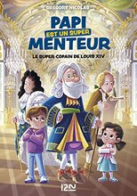 Papi est un super menteur tome 1