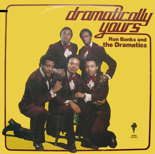 Ron Banks And The Dramatics : Album " Dramatically Yours " Volt Records VOS-9501 [ US ]