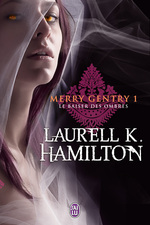 Merry Gentry T1 : Le baiser des ombres de Laurell K Hamilton