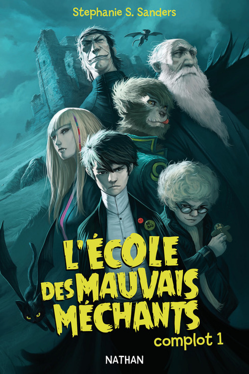 "L'école des mauvais méchants" de Stéphanie S.Sanders