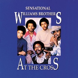 Sensational Williams Brothers - At The Cross - Complete LP