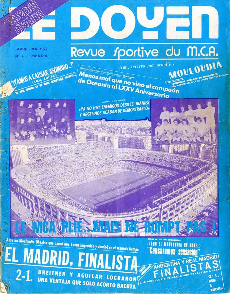 N° 7 Avril-Mai 1977 Le Doyen spécial Tournoi Real Madrid avec Argentine, Iran et MCA