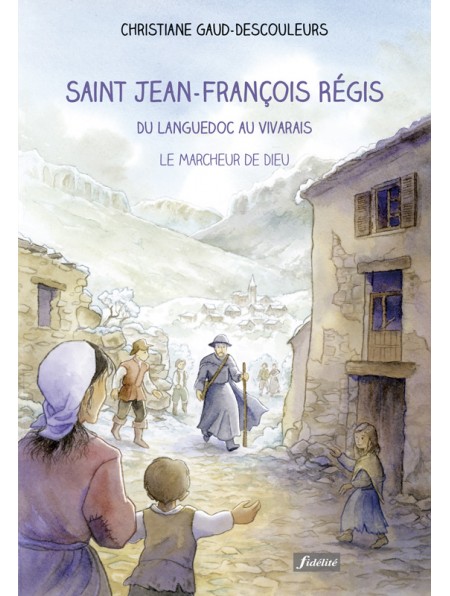 Saint Jean-François Régis - Éditions jésuites