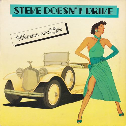 Steve Doesn't Drive - Woman And Car (1983)
