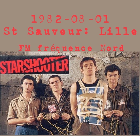Ze Fenche ouique - Jour 5 - Starshooter - Lille St Sauveur - 1er Août 1982 FM