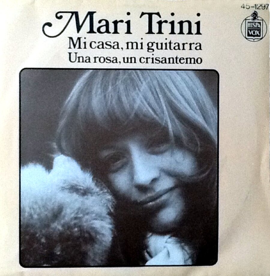 MARI TRINI - Mi Casa, Mi Guitarra (SELLO Hispavox  45-1297 (SN)) Single 1975