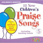 Children's praise songs (new songs)