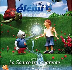 Elemi et l'odyssée des éléments - Livre 3 : La source transparente