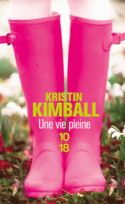 14 octobre '13 - Une vie pleine de Kristin KIMBALL