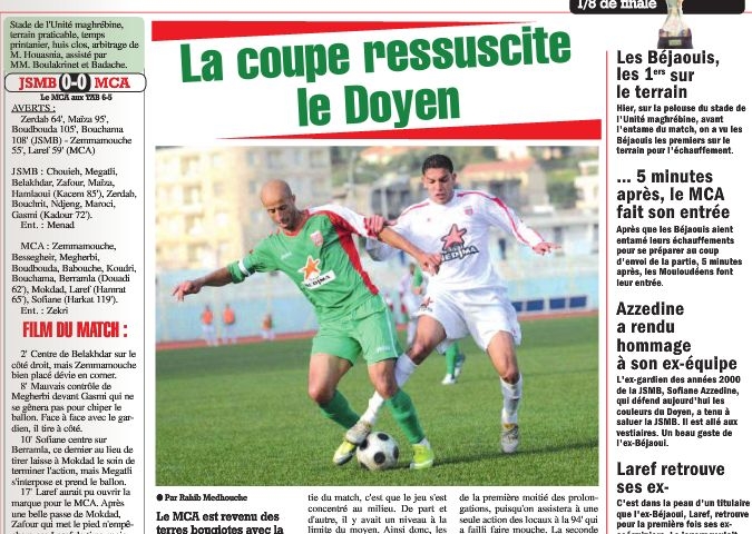 Vendredi 25.3.2011 Coupe à Béjaia JSMB-MCA 0-0 (5-6 TAB)