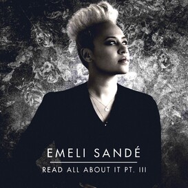 Read all about it - Emeli Sandé