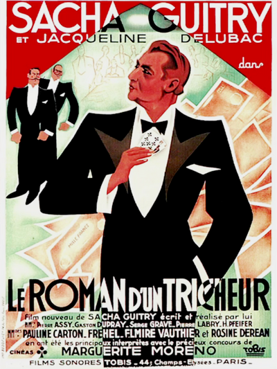 Le Roman d’un tricheur (affiche du film sorti en septembre 1936, réalisé par Sacha Guitry, à partir de son roman, Mémoires d’un tricheur),