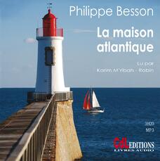 La maison atlantique de Philippe Besson