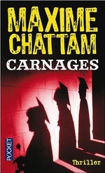 Carnages - Maxime Chattam